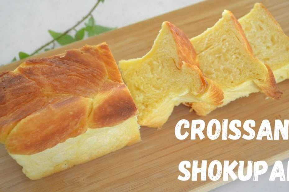 HOW TO MAKE ★CROISSANT SHOKUPAN★ POUND CAKE TIN AND NO LID REQUIRED (EP181)
