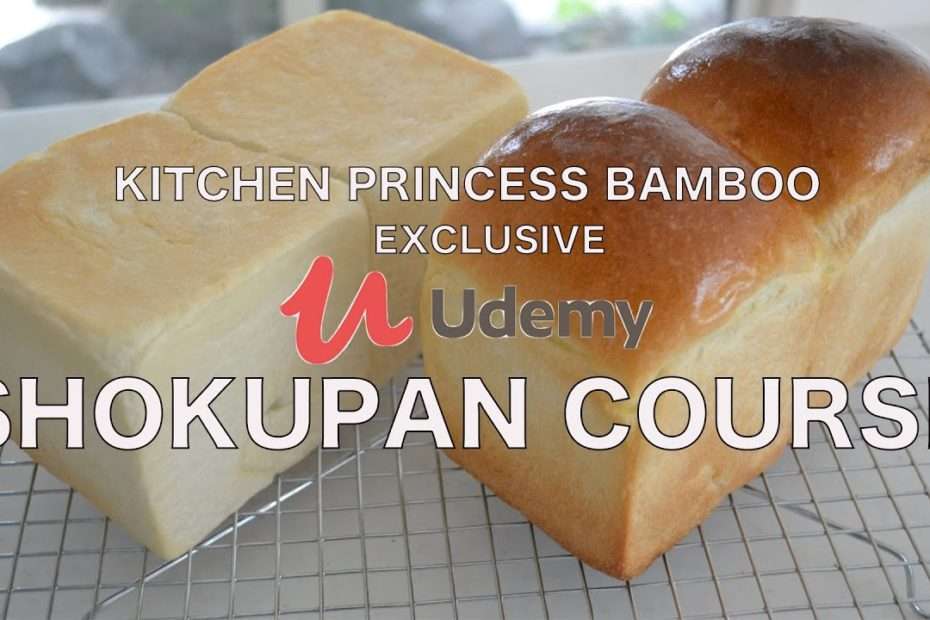 SHOKUPAN / Japanese Milk Bread / Bread Baking 101/Exclusive on Udemy/Now on Sale! ~5/25
