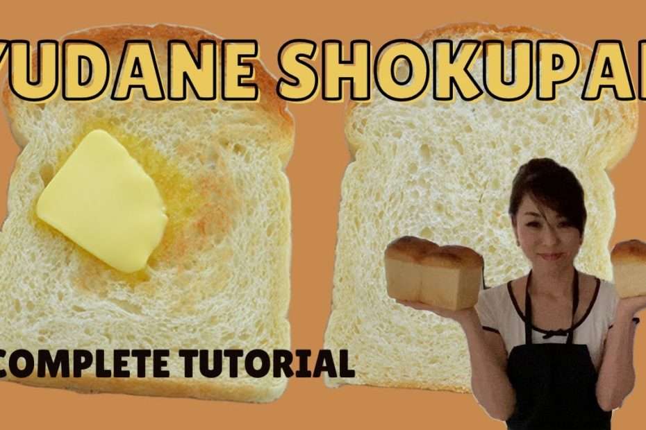 YUDANE SHOKUPAN | Complete Instruction | Hand-kneading high hydration dough (EP232)