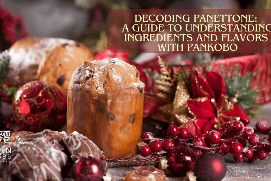 Decoding Panettone_ A Guide to Understanding Ingredients and Flavors with PanKobo-1