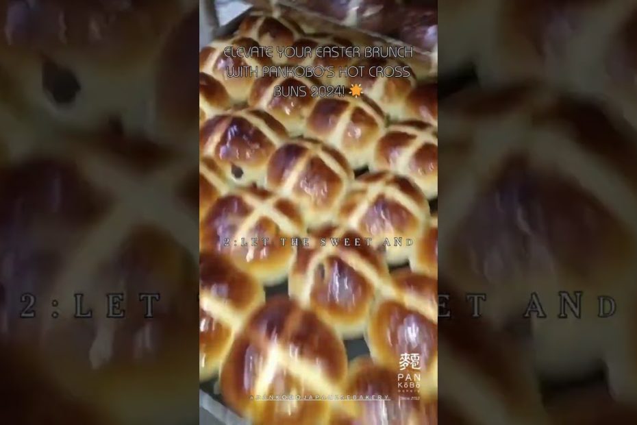 Join Us in Celebrating Easter with PanKobo's Hot Cross Buns