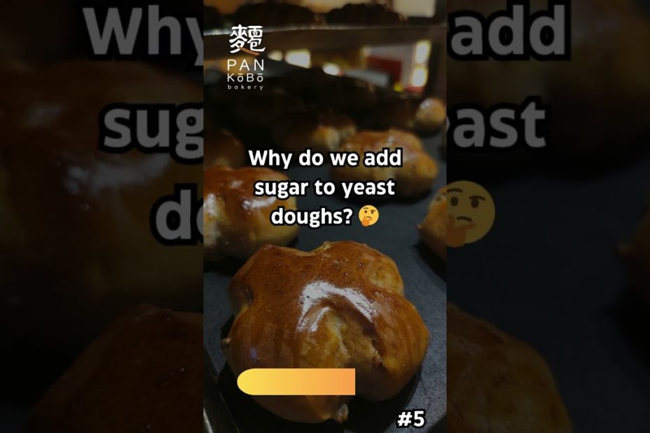 How Sugar Helps Dough Rise Faster