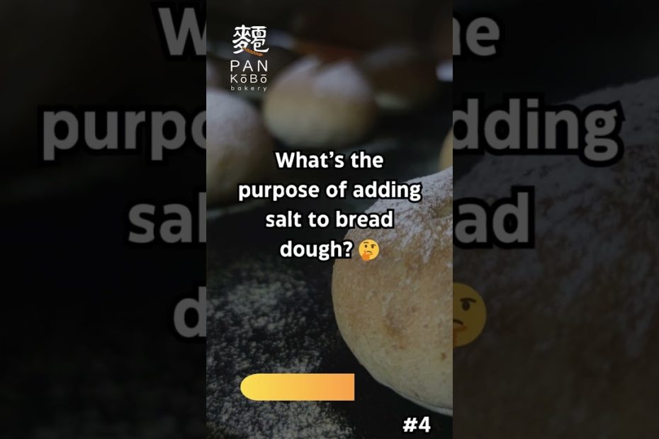 The Role of Salt in Bread Baking