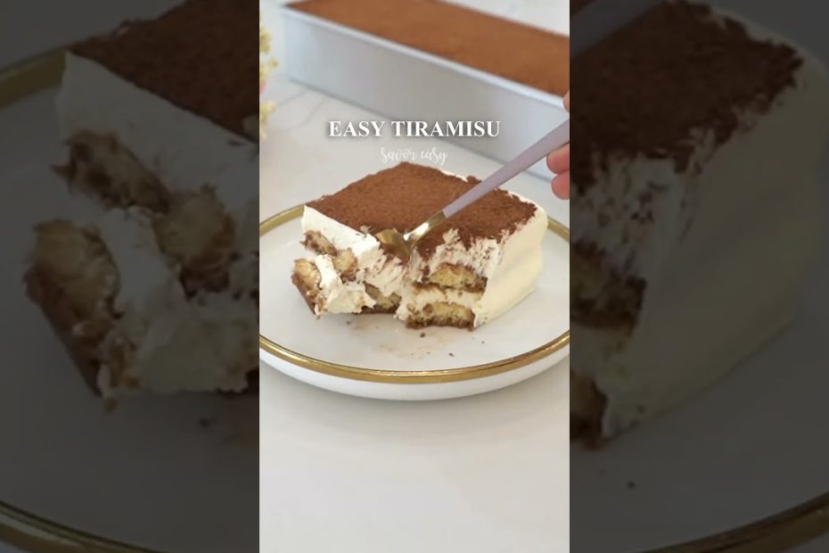 Easy Tiramisu    #recipe #dessert #tiramisu  #savoreasy #shorts