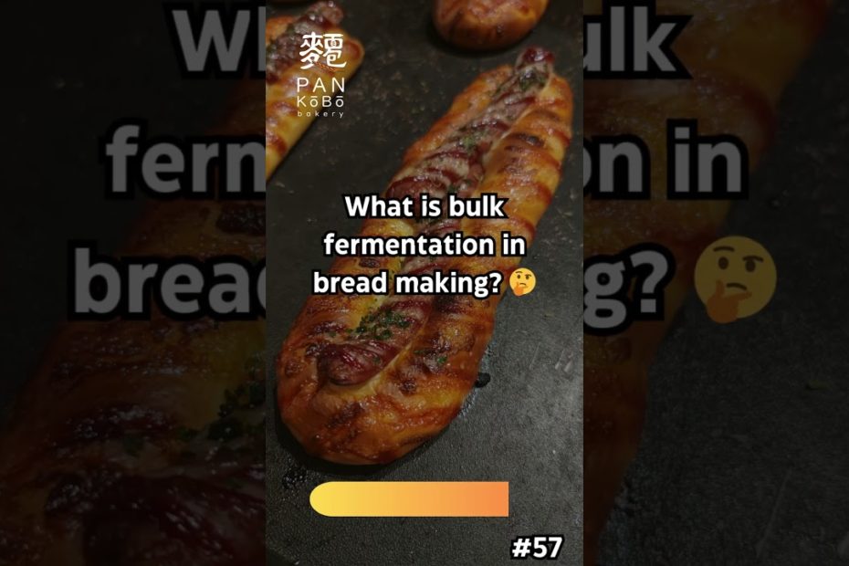 What Is Bulk Fermentation in Bread Baking?