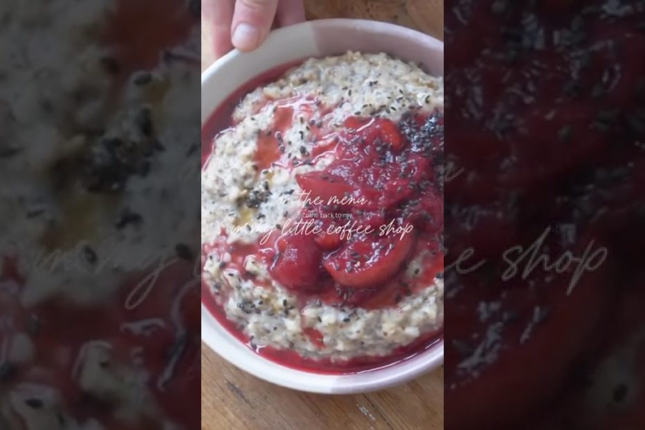 What’s on the menu at my little coffee shop - plum & clove porridge with black sesame
