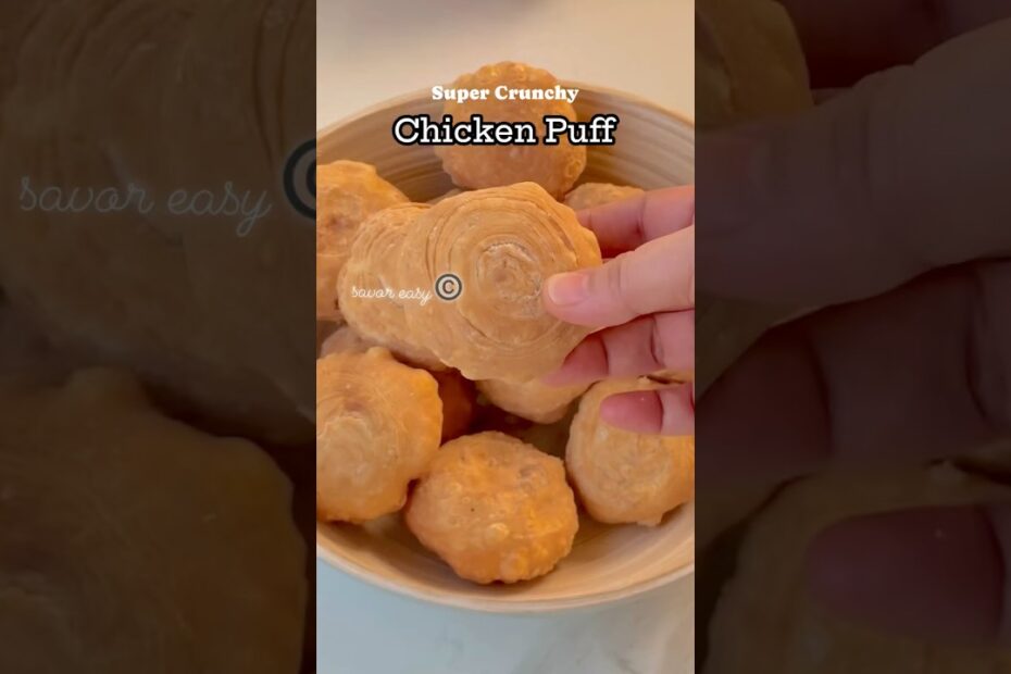 Super Crunchy Chicken Puff. Recipe ⬇️
